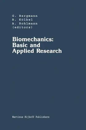 Bergmann / Kölbel / Rohlmann |  Biomechanics: Basic and Applied Research | Buch |  Sack Fachmedien