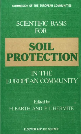 L'Hermite / Barth | Scientific Basis for Soil Protection in the European Community | Buch | 978-94-010-8045-3 | sack.de