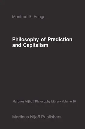 Frings |  Philosophy of Prediction and Capitalism | Buch |  Sack Fachmedien