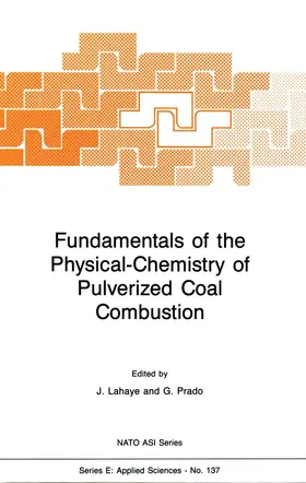 Prado / Lahaye |  Fundamentals of the Physical-Chemistry of Pulverized Coal Combustion | Buch |  Sack Fachmedien