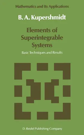 Kupershmidt |  Elements of Superintegrable Systems | Buch |  Sack Fachmedien