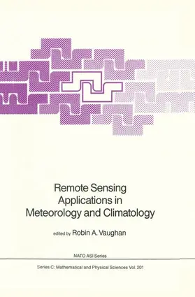 Vaughan | Remote Sensing Applications in Meteorology and Climatology | Buch | 978-94-010-8225-9 | sack.de