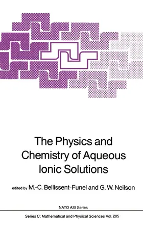 Neilson / Bellissent-Funel |  The Physics and Chemistry of Aqueous Ionic Solutions | Buch |  Sack Fachmedien