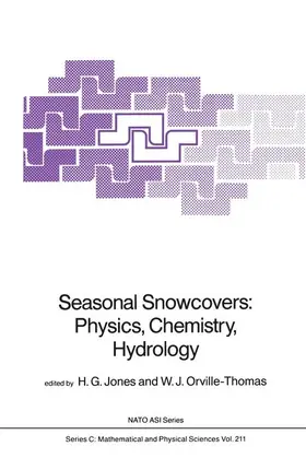 Jones / Orville-Thomas |  Seasonal Snowcovers: Physics, Chemistry, Hydrology | Buch |  Sack Fachmedien