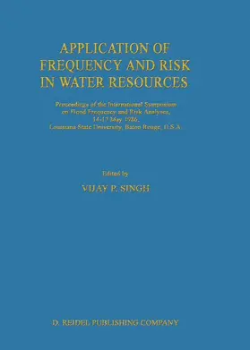 Singh | Application of Frequency and Risk in Water Resources | Buch | 978-94-010-8254-9 | www2.sack.de