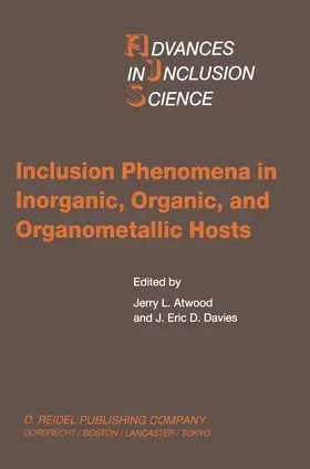 Davies / Atwood |  Inclusion Phenomena in Inorganic, Organic, and Organometallic Hosts | Buch |  Sack Fachmedien
