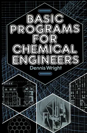 Wright | Basic Programs for Chemical Engineers | Buch | 978-94-010-8327-0 | sack.de