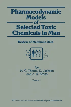 Thorne / Smith / Jackson |  Pharmacodynamic Models of Selected Toxic Chemicals in Man | Buch |  Sack Fachmedien