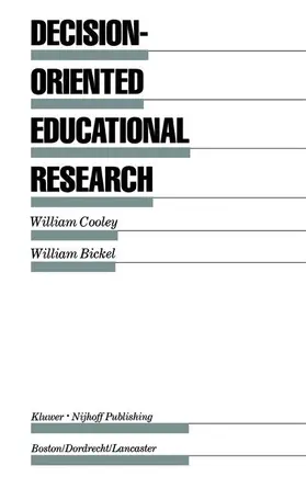 Cooley / Bickel |  Decision-Oriented Educational Research | Buch |  Sack Fachmedien