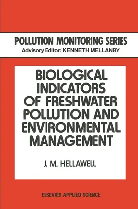 Hellawell |  Biological Indicators of Freshwater Pollution and Environmental Management | Buch |  Sack Fachmedien