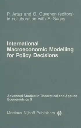 Artus / Güvenen | International Macroeconomic Modelling for Policy Decisions | Buch | 978-94-010-8432-1 | sack.de