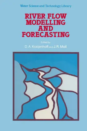 Moll / Kraijenhoff |  River Flow Modelling and Forecasting | Buch |  Sack Fachmedien