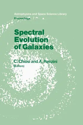 Chiosi / Renzini | Spectral Evolution of Galaxies | Buch | 978-94-010-8543-4 | sack.de