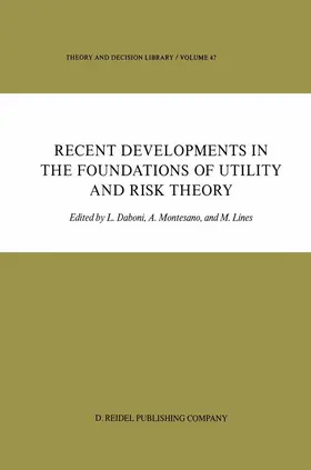 Daboni / Lines / Montesano |  Recent Developments in the Foundations of Utility and Risk Theory | Buch |  Sack Fachmedien