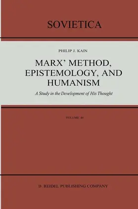 Kain | Marx' Method, Epistemology, and Humanism | Buch | 978-94-010-8564-9 | www2.sack.de