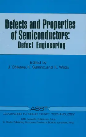 Chikawa / Wada / Sumino |  Defects and Properties of Semiconductors | Buch |  Sack Fachmedien
