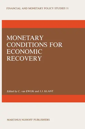 Klant / van Ewijk |  Monetary Conditions for Economic Recovery | Buch |  Sack Fachmedien