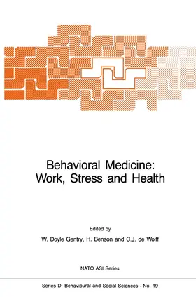 Gentry / de Wolff / Benson |  Behavioral Medicine: Work, Stress and Health | Buch |  Sack Fachmedien