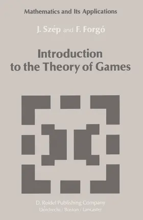 Forgó / Szép |  Introduction to the Theory of Games | Buch |  Sack Fachmedien
