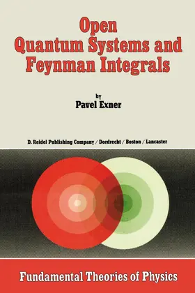 Exner | Open Quantum Systems and Feynman Integrals | Buch | 978-94-010-8803-9 | sack.de