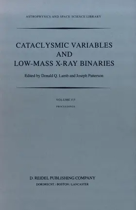 Patterson / Lamb | Cataclysmic Variables and Low-Mass X-Ray Binaries | Buch | 978-94-010-8849-7 | sack.de