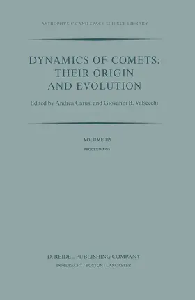 Valsecchi / Carusi |  Dynamics of Comets: Their Origin and Evolution | Buch |  Sack Fachmedien