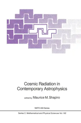 Shapiro | Cosmic Radiation in Contemporary Astrophysics | Buch | 978-94-010-8922-7 | sack.de