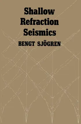 Sjogren |  Shallow Refraction Seismics | Buch |  Sack Fachmedien