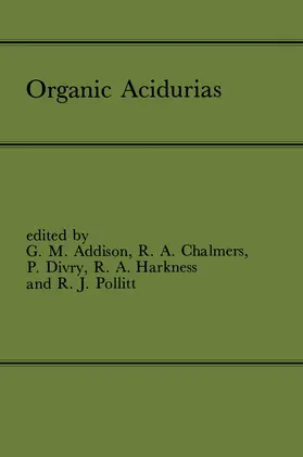 Addison / Chalmers / Pollitt |  Organic Acidurias | Buch |  Sack Fachmedien