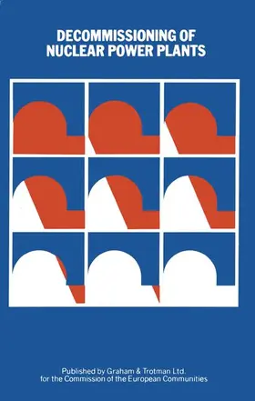 Huber / Schaller |  Decommissioning of Nuclear Power Plants | Buch |  Sack Fachmedien