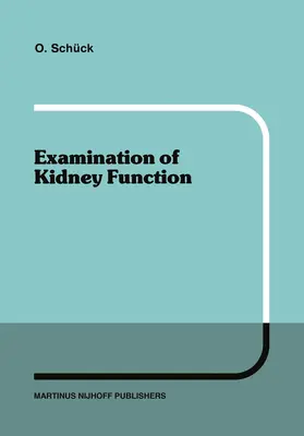 Schück | Examination of Kidney Function | Buch | 978-94-010-8997-5 | sack.de