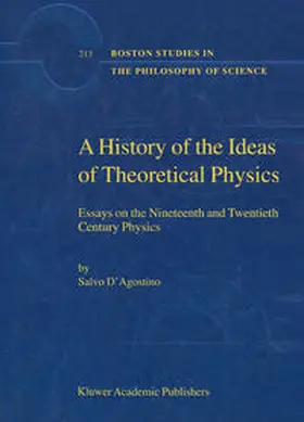 D'Agostino |  A History of the Ideas of Theoretical Physics | eBook | Sack Fachmedien