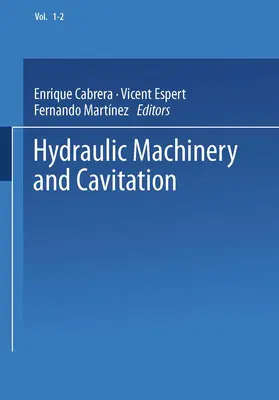 Cabrera / Martínez / Espert |  Hydraulic Machinery and Cavitation | Buch |  Sack Fachmedien