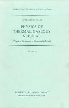 Aller | Physics of Thermal Gaseous Nebulae | E-Book | sack.de