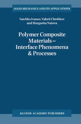 Ivanov / Cheshkov / Natova | Polymer Composite Materials — Interface Phenomena & Processes | E-Book | sack.de