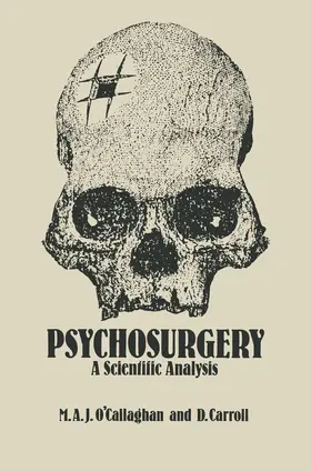 O'Callaghan / Carroll |  Psychosurgery | Buch |  Sack Fachmedien