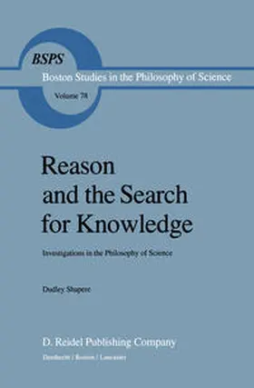 Shapere | Reason and the Search for Knowledge | E-Book | sack.de
