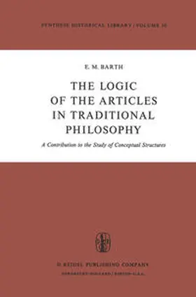 Barth | The Logic of the Articles in Traditional Philosophy | E-Book | sack.de