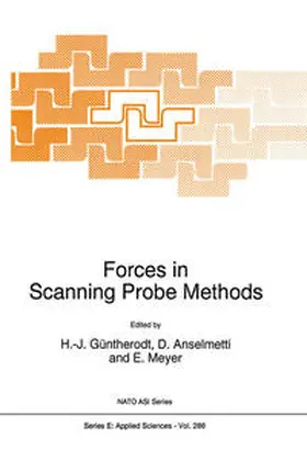 Güntherodt / Anselmetti / Meyer |  Forces in Scanning Probe Methods | eBook | Sack Fachmedien
