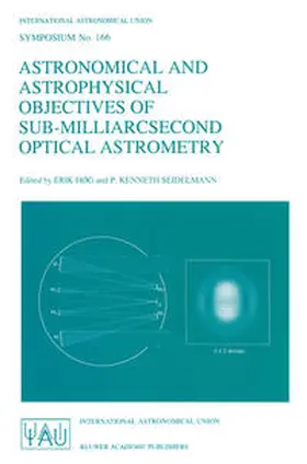 Høg / Seidelmann |  Astronomical and Astrophysical Objectives of Sub-Milliarcsecond Optical Astrometry | eBook | Sack Fachmedien