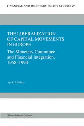 Bakker |  The Liberalization of Capital Movements in Europe | eBook | Sack Fachmedien