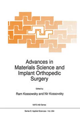 Kossowsky / Kossovsky |  Advances in Materials Science and Implant Orthopedic Surgery | eBook | Sack Fachmedien