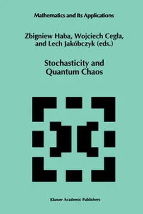 Haba / Cegla / Jakóbczyk |  Stochasticity and Quantum Chaos | eBook | Sack Fachmedien