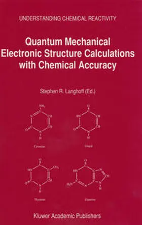Langhoff |  Quantum Mechanical Electronic Structure Calculations with Chemical Accuracy | eBook | Sack Fachmedien