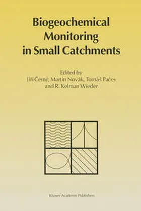 Cerný / Novák / Paces |  Biogeochemical Monitoring in Small Catchments | eBook | Sack Fachmedien