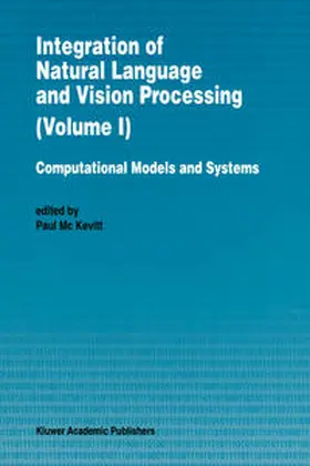 Mc Kevitt | Integration of Natural Language and Vision Processing | E-Book | sack.de