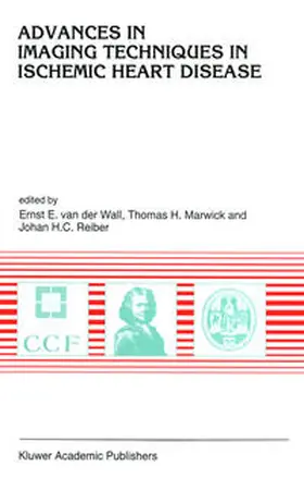 van der Wall / Marwick / Reiber |  Advances in Imaging Techniques in Ischemic Heart Disease | eBook | Sack Fachmedien
