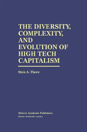 Thore | The Diversity, Complexity, and Evolution of High Tech Capitalism | E-Book | sack.de