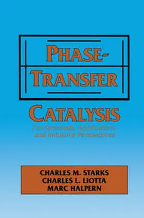 Starks / Halper |  Phase-Transfer Catalysis | eBook | Sack Fachmedien