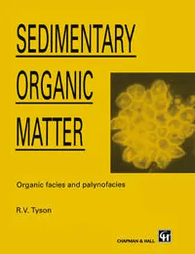Tyson | Sedimentary Organic Matter | E-Book | www2.sack.de